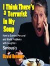 I Think There's a Terrorist in My Soup